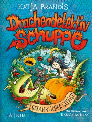 cover image of Drachendetektiv Schuppe – Gefährliches Gemüse
